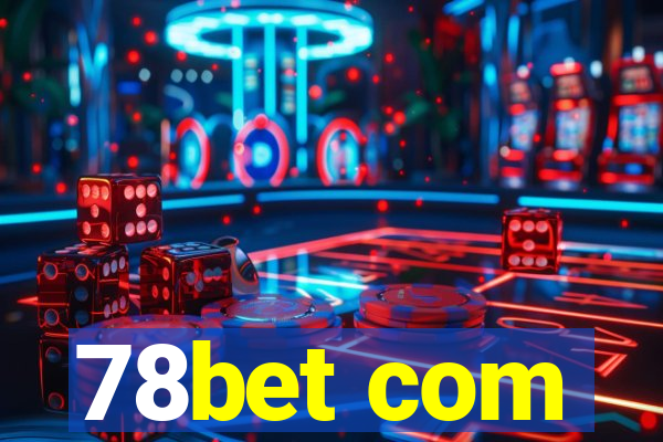 78bet com